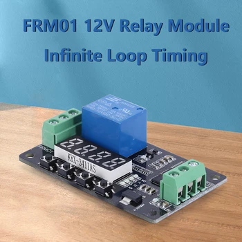 Релейный модуль FRM01 DC12V 1-канальный модуль триггерного реле Цифровой дисплей PLC с бесконечным циклом синхронизации Многофункциональные детали