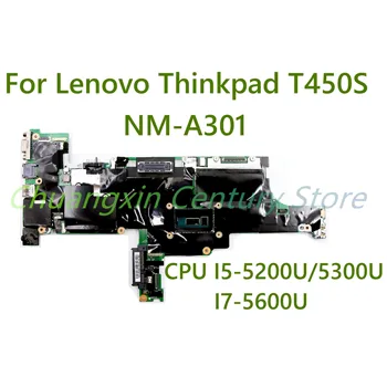 Для ноутбука Lenovo Thinkpad T450S материнская плата NM-A301 с процессором I5-5200U/5300U I7-5600U 100% Протестирована, Полностью работает