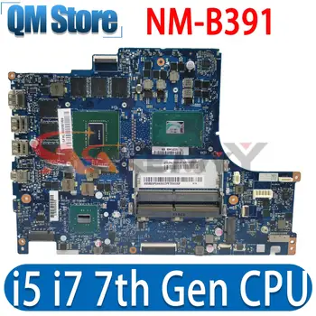 Для Lenovo Y520-15IKBM Материнская плата Ноутбука Материнская плата NM-B391 Материнская плата CPU i5-7300HQ I7-7700HQ GPU GTX1060-6G